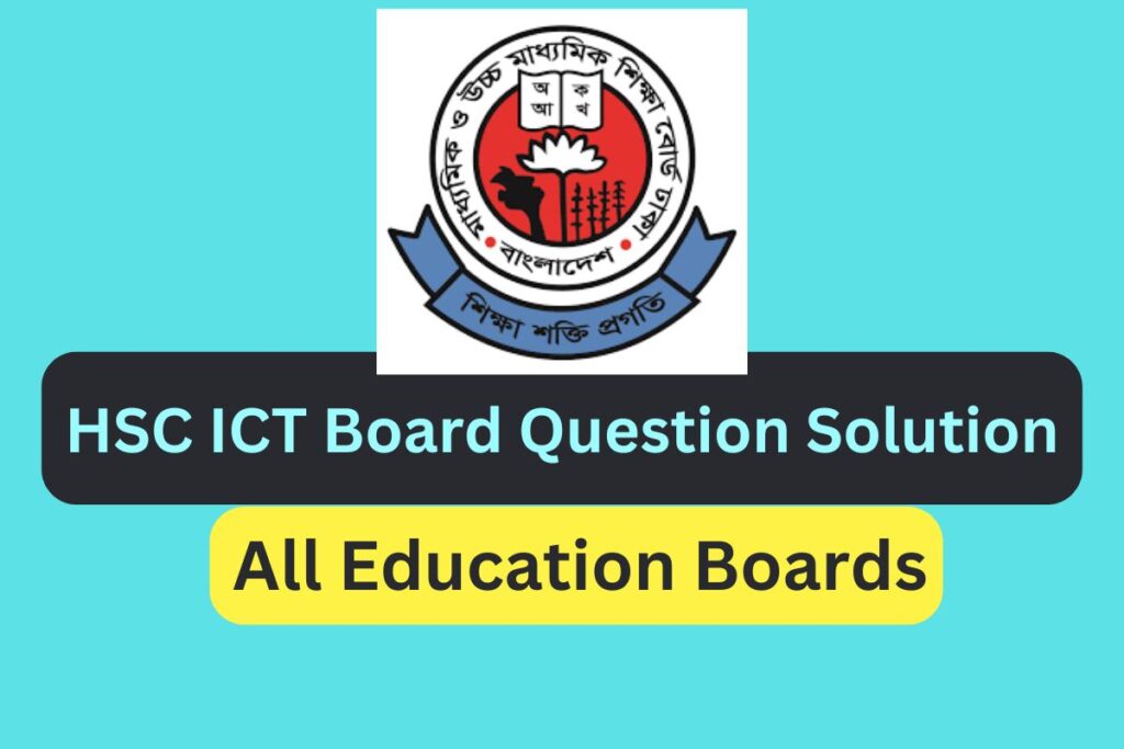 HSC ICT Board Question Solution 2026 (All Boards PDF Download) - HSC ...